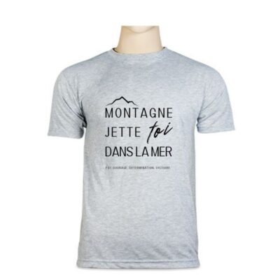 Montagne jette toi dans la mer [T-shirt]